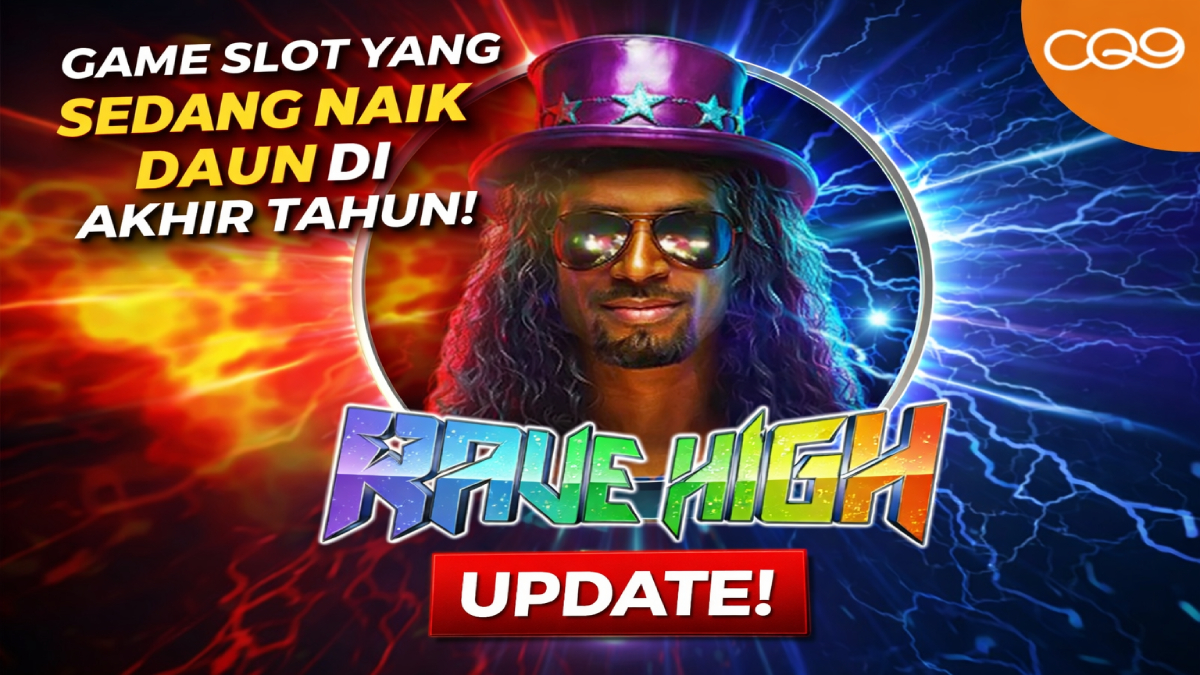 Berita Slot Gacor Hari Ini di Game Slot RaveHigh: Tips & Update Terbaru
