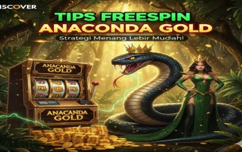 Tips Pola Dapat FreeSpin di Slot Anaconda Gold yang Banyak Dicari Pemain