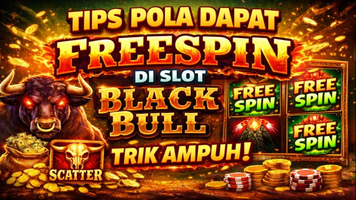 Tips Pola Dapat FreeSpin di Slot Black Bull Jadi Perbincangan Komunitas Game Online
