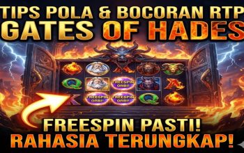 Tips Pola Dapat FreeSpin di Slot Gates of Hades, Bocoran RTP & Jam Gacor Hari Ini