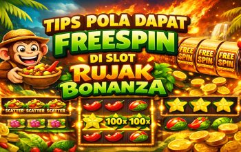 Tips Pola Dapat FreeSpin di Slot Rujak Bonanza, Pemain Wajib Tahu!