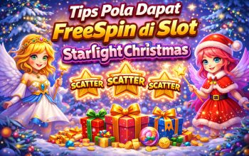 Tips Pola Dapat FreeSpin di Slot Starlight Christmas, Pemain Wajib Tahu!