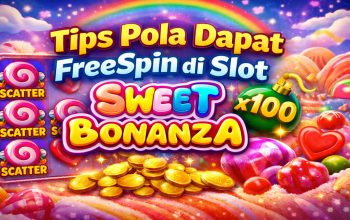 Tips Pola Dapat FreeSpin di Slot Sweet Bonanza yang Banyak Dicari Pemain