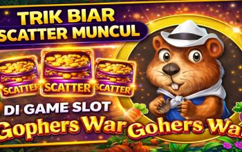 Trik Biar Scatter Muncul di Game Slot Gophers War, Raih Jackpot Lebih Mudah!