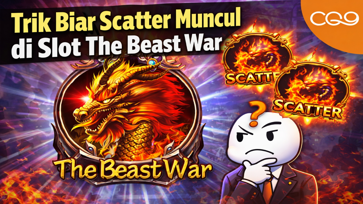 Trik Biar Scatter Muncul di Slot The Beast War, Ini Strategi yang Banyak Dicoba Pemain