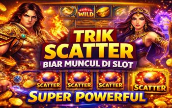 Trik Biar Scatter Muncul di Game Slot Super Powerful Jadi Topik Hangat Komunitas Pemain