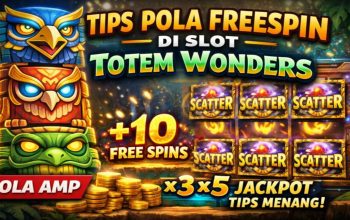 Tips Pola Freespin di Game Slot Totem Wonders, Simak Strategi Terbarunya