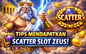 Tips Mendapatkan Scatter Slot Zeus yang Efektif dan Aman Dicoba