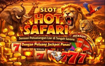 Slot Hot Safari: Sensasi Petualangan Liar di Tengah Savana dengan Peluang Jackpot Panas