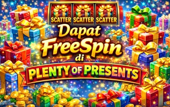 Tips Pola Dapat Freespin di Slot Plenty of Presents, Strategi Bermain yang Banyak Dicari Pemain