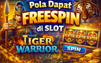 4 Pola Dapat FreeSpin di Slot The Tiger Warrior, Strategi Bermain yang Banyak Dicoba Pemain