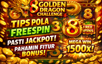 Tips Pola Dapat FreeSpin di 8 Golden Dragon Challenge Jadi Perbincangan Komunitas Game Online