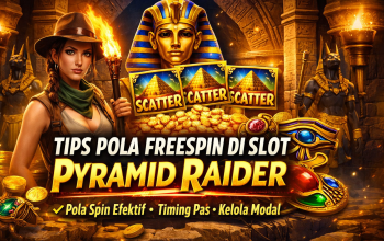 Tips Pola Freespin di Slot Pyramid Raider: Strategi Terbaru Membaca Pola, Timing Spin, dan Manajemen Modal