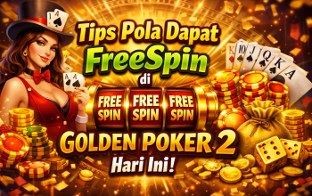 Tips Pola Dapat FreeSpin di Golden Poker 2 Hari Ini, Strategi Efektif Raih Peluang Menang Lebih Besar