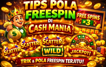 Panduan Lengkap Slot Cash Mania: Strategi, Tips, dan Peluang Menang