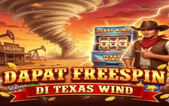 Tips Pola Dapat Freespin di Slot Texas Wind, Strategi Bermain yang Banyak Dicari Pemain