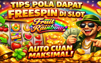 Tips Pola Dapat FreeSpin di Slot Fruit Rainbow, Auto Cuan Maksimal!