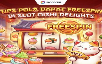 Tips Pola Dapat FreeSpin di Slot Oishi Delights, Simak Strategi Bermainnya