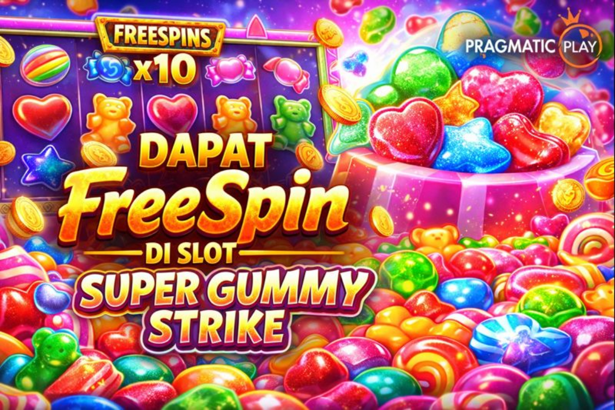 Tips Pola Dapat FreeSpin di Slot Super Gummy Strike, Strategi Bermain yang Banyak Dicoba Pemain