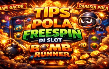 Tips Pola Freespin di Slot Bomb Runner Jadi Sorotan Pemain Game Digital
