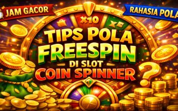 Tips Pola Freespin di Slot Coin Spinner yang Banyak Dicari Pemain