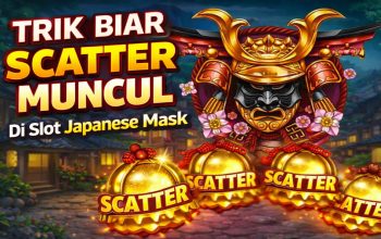 Trik Biar Scatter Muncul di Slot Japanese Mask, Ini Strategi yang Banyak Dicari Pemain