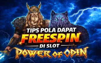 Tips Pola Dapat FreeSpin di Slot Power of Odin Hari Ini, Strategi yang Banyak Dicoba Pemain
