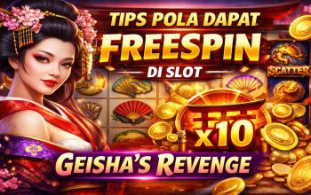 Tips Pola Dapat FreeSpin di Slot Geisha’s Revenge Hari Ini, Banyak Dicari Pemain Slot Online