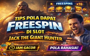 Tips Pola Dapat FreeSpin di Slot Jack the Giant Hunter Hari Ini, Bocoran Strategi Terbaru Pemain