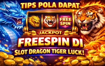 Tips Pola Dapat FreeSpin di Slot Dragon Tiger Luck Hari Ini, Bocoran Terbaru Pemain Online