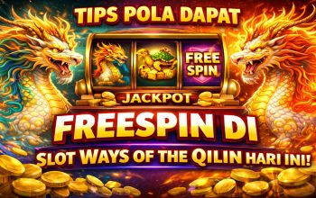 Tips Pola Dapat FreeSpin di Slot Ways of the Qilin Hari Ini, Bocoran Gacor Terbaru