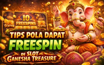 Tips Pola Dapat FreeSpin di Slot Ganesha Treasure Hari Ini, Pemain Wajib Coba!