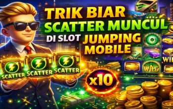 Trik Biar Scatter Muncul di Slot Jumping Mobile, Ini Strategi yang Banyak Dicoba Pemain