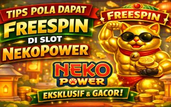 Tips Pola Dapat FreeSpin di Slot NekoPower Hari Ini, Simak Strategi Mainnya!