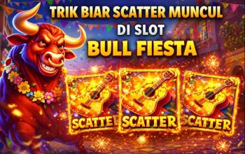 Trik Biar Scatter Muncul di Slot Bull Fiesta, Pemain Banyak Mencoba Pola Ini