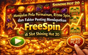 Tips Pola Dapat FreeSpin di Slot Shining Hot 20 yang Banyak Dicari Pemain
