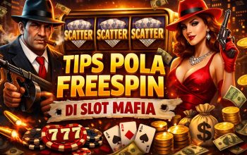 Tips Pola Freespin di Slot Mafia yang Banyak Dibicarakan Pemain