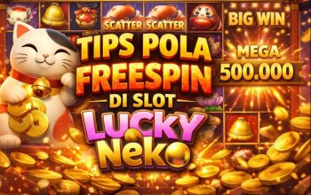 Tips Pola Freespin di Slot Lucky Neko: Strategi Lengkap, Analisis Pola, dan Panduan Bermain