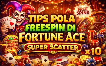 Fortune Ace Super Scatter: Panduan Lengkap dan Strategi Menang Besar
