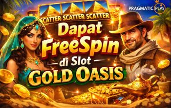 Tips Pola Dapat FreeSpin di Slot Gold Oasis Hari Ini, Bocoran Terbaru untuk Pemain Slot