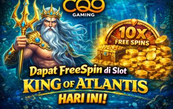 Tips Pola Dapat FreeSpin di Slot King of Atlantis Hari Ini, Strategi Terbaru yang Banyak Dicoba Pemain