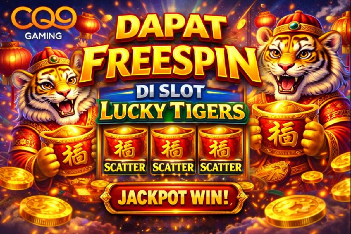 Tips Pola Dapat FreeSpin di Slot Lucky Tigers Hari Ini, Strategi Main yang Banyak Dicari Pemain