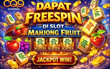Tips Pola Dapat FreeSpin di Slot Mahjong Fruit Hari Ini, Cara Main yang Banyak Dicari Pemain