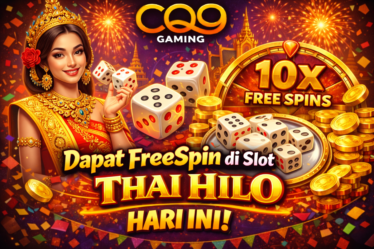 Tips Pola Dapat FreeSpin di Slot Thai HILO Hari Ini, Strategi Terbaru yang Banyak Dicari Pemain