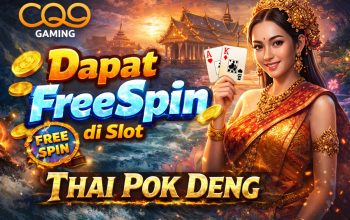Tips Pola Dapat FreeSpin di Slot Thai Pok Deng Hari Ini, Strategi dan Waktu Terbaik Main
