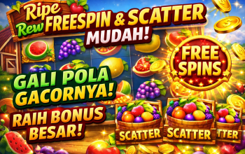 Tips FreeSpin dan Mudah Scatter Ripe Rewards, Slot Buah dengan Potensi Kejutan Besar
