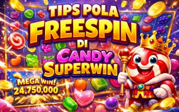 Rahasia Tips FreeSpin dan Mudah Candy SuperWin yang Bikin Peluang Menang Lebih Terbuka
