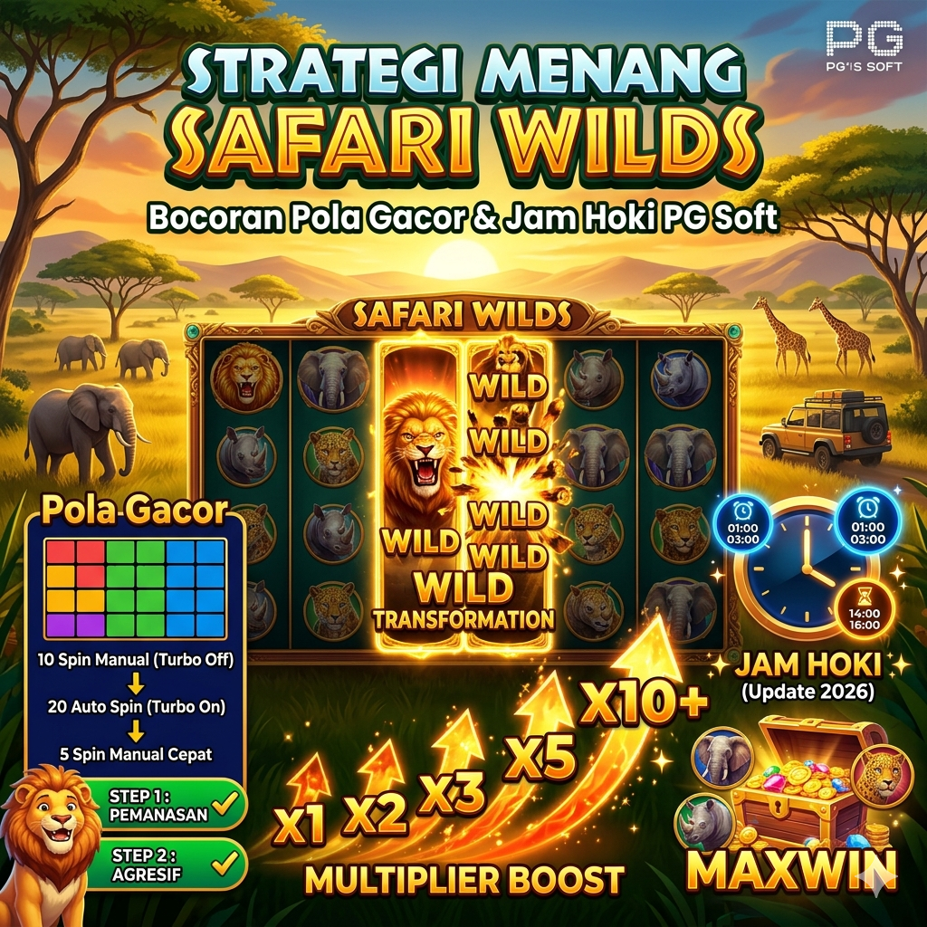Strategi Menang Safari Wilds: Bocoran Pola Gacor dan Jam Hoki PG Soft