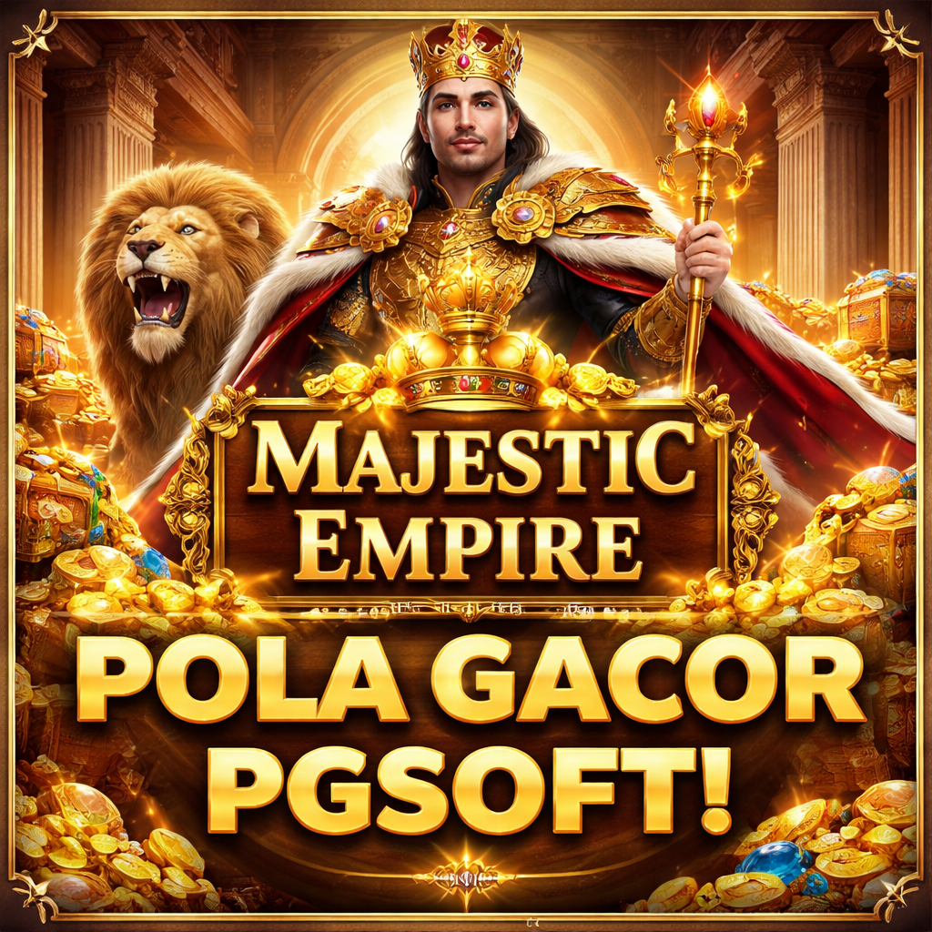 Pola Majestic Empire PGSoft yang Sering Dipakai Pemain